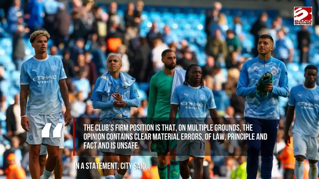 Manchester City fight back over ‘unsafe’ financial rules verdict